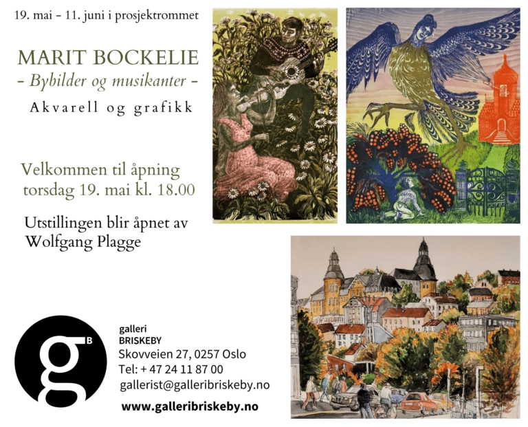MARIT BOCKELIE – Bybilder og musikanter – Galleri Briskeby 19.mai til 11.juni 2022