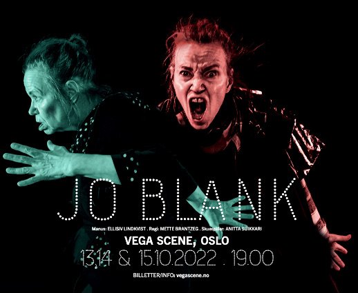 JO BLANK av Ellisiv Lindkvist – Vega Scene 13. 14. 15. oktober 2022