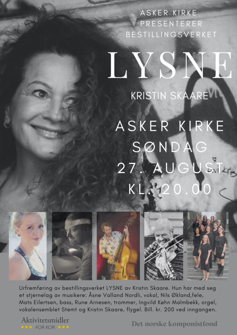 2023 URFREMFØRING – Kristin Skaares bestillingsverk LYSNE i Asker Kirke Søndag 27.08. kl 20.00