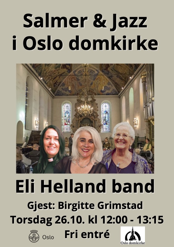 2023 ELI HELLAND med orkester og gjest BIRGITTE GRIMSTAD OSLO DOMKIRKE 26. OKOTBER KL 12.00
