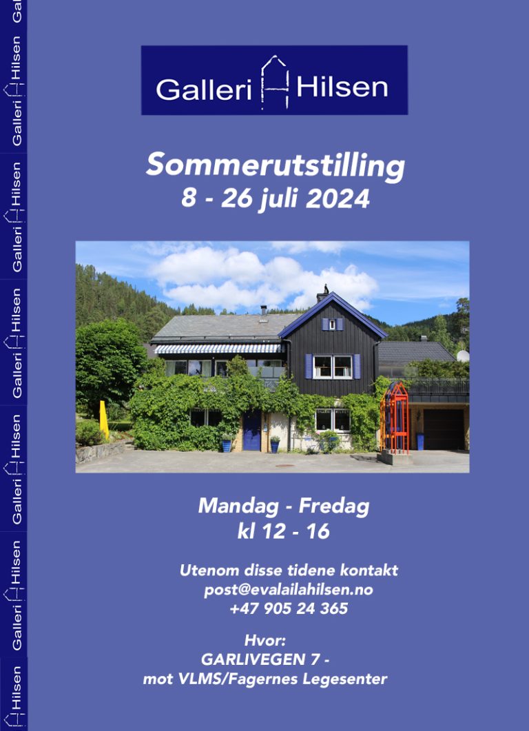 2024 EVA LAILA HILSENs sommerutstilling er over, men du kan besøke galleriet. Les mer her