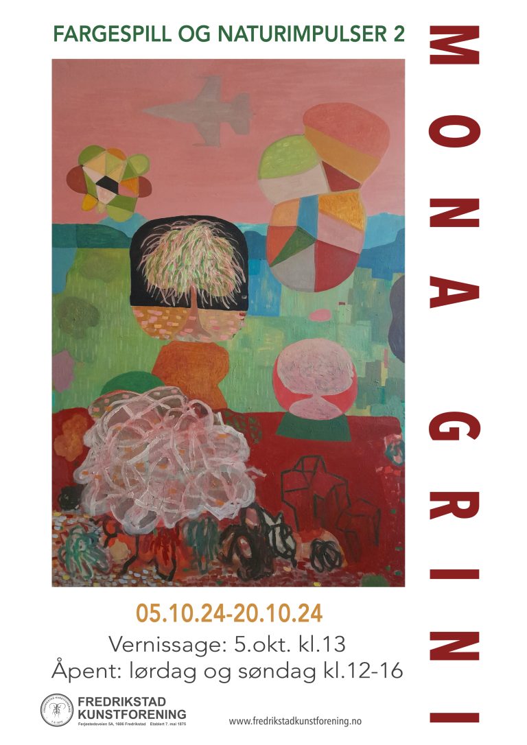 2024 MONA GRINI stiller ut i Fredrikstad Kunstforening 05.10-20.10 “Fargespill og naturimpulser”