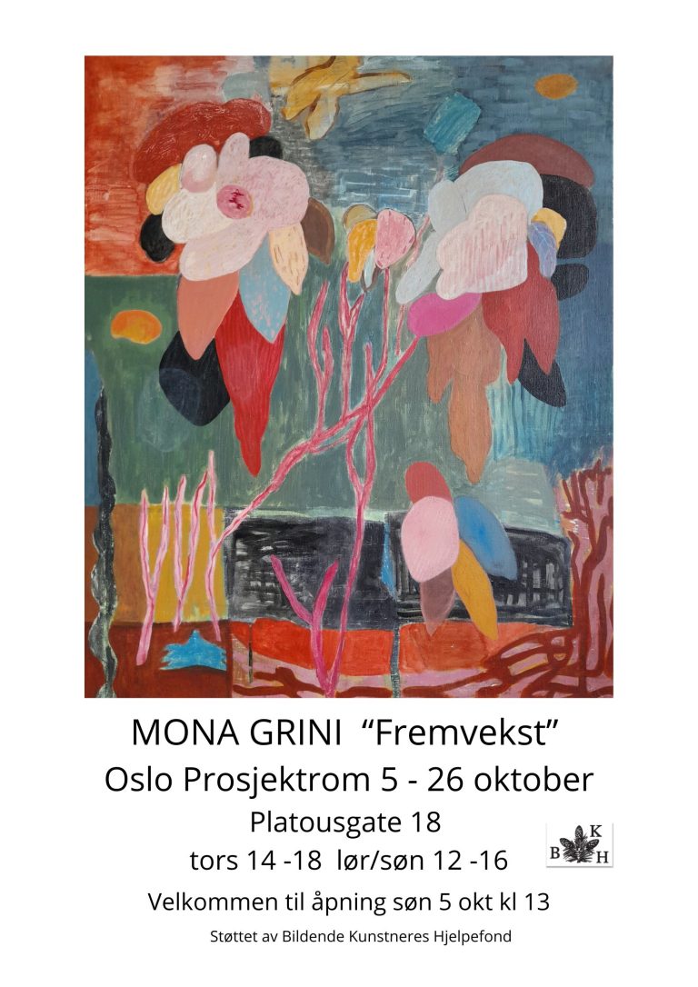 2025 MONA GRINI med utstillingen FREMVEKST på Oslo Prosjektrom 5.-26. oktober