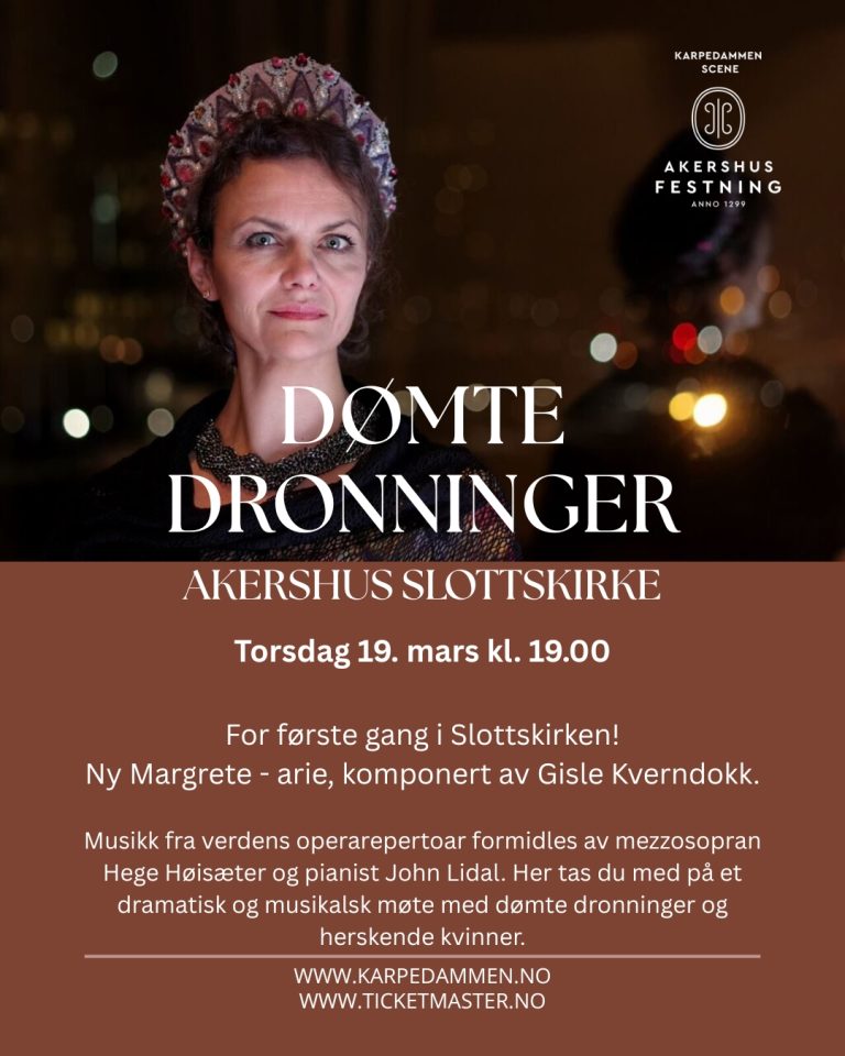 2026 GISLE KVERNDOKK med ny Margrete-Arie i DØMTE DRONINGER, Akershus Slottskirke 19. mars kl. 19.00